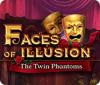 Permainan Faces of Illusion: The Twin Phantoms