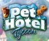 Permainan Pet Hotel Tycoon