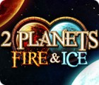 Permainan 2 Planets Fire & Ice