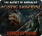 Permainan The Agency of Anomalies: Mystic Hospital Strategy Guide