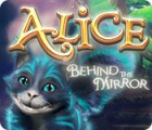 Permainan Alice: Behind the Mirror