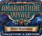 Permainan Amaranthine Voyage: Winter Neverending Collector's Edition