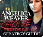 Permainan Angelica Weaver: Catch Me When You Can Strategy Guide
