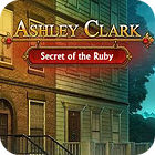 Permainan Ashley Clark: Secret of the Ruby