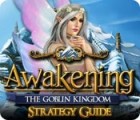 Permainan Awakening: The Goblin Kingdom Strategy Guide