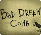 Permainan Bad Dream: Coma