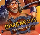 Permainan Barbarous: Tavern of Emyr