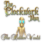 Permainan The Clockwork Man: The Hidden World