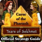 Permainan Curse of the Pharaoh: Tears of Sekhmet Strategy Guide
