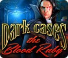 Permainan Dark Cases: The Blood Ruby
