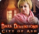 Permainan Dark Dimensions: City of Ash