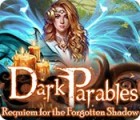 Permainan Dark Parables: Requiem for the Forgotten Shadow