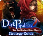 Permainan Dark Parables: The Red Riding Hood Sisters Strategy Guide