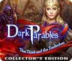 Permainan Dark Parables: The Thief and the Tinderbox Collector's Edition