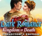Permainan Dark Romance: Kingdom of Death Collector's Edition