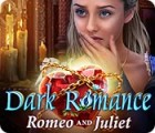 Permainan Dark Romance: Romeo and Juliet