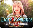 Permainan Dark Romance: The Swan Sonata
