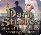 Permainan Dark Strokes: Sins of the Fathers Strategy Guide