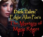 Permainan Dark Tales: Edgar Allan Poe's The Mystery of Marie Roget
