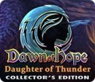 Permainan Dawn of Hope: Daughter of Thunder Collector's Edition