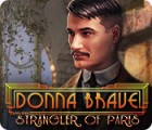 Permainan Donna Brave: And the Strangler of Paris