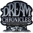 Permainan Dream Chronicles: The Chosen Child