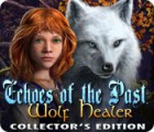 Permainan Echoes of the Past: Wolf Healer Collector's Edition