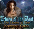 Permainan Echoes of the Past: The Citadels of Time Strategy Guide Permainan Echoes of the Past: The Citadels of Time Strategy Guide