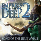 Permainan Empress of the Deep 2: Song of the Blue Whale