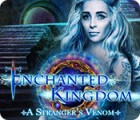 Permainan Enchanted Kingdom: A Stranger's Venom
