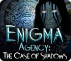 Permainan Enigma Agency: The Case of Shadows
