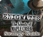 Permainan Enigmatis: The Ghosts of Maple Creek Strategy Guide