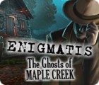 Permainan Enigmatis: The Ghosts of Maple Creek