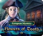 Permainan European Mystery: Flowers of Death