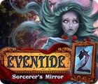 Permainan Eventide 2: Sorcerer's Mirror