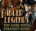 Permainan Fabled Legends: The Dark Piper Strategy Guide