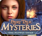 Permainan Fairy Tale Mysteries: The Puppet Thief