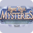 Permainan Fairy Tale Mysteries: The Puppet Thief Collector's Edition