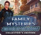 Permainan Family Mysteries: Echoes of Tomorrow Collector's Edition