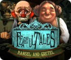 Permainan Fearful Tales: Hansel and Gretel