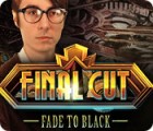 Permainan Final Cut: Fade to Black