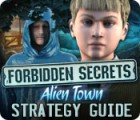 Permainan Forbidden Secrets: Alien Town Strategy Guide