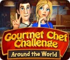 Permainan Gourmet Chef Challenge: Around the World