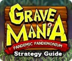 Permainan Grave Mania: Pandemic Pandemonium Strategy Guide