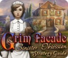 Permainan Grim Facade: Sinister Obsession Strategy Guide