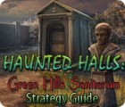 Permainan Haunted Halls: Green Hills Sanitarium Strategy Guide