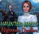 Permainan Haunted Halls: Nightmare Dwellers Permainan Haunted Halls: Nightmare Dwellers