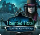 Permainan Haunted Hotel: Death Sentence