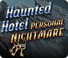 Permainan Haunted Hotel: Personal Nightmare