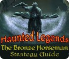 Permainan Haunted Legends: The Bronze Horseman Strategy Guide